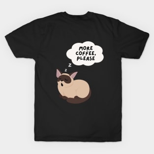 more coffee please, sleepy cat T-Shirt